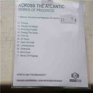 Across The Atlantic - Works Of Progress download mp3 flac