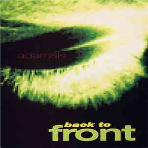 Adamski - Back To Front download free