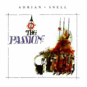 Adrian Snell With The Royal Philharmonic Orchestra - The Passion download mp3 flac