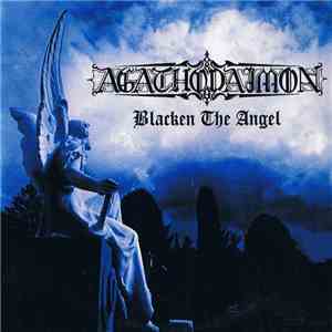 Agathodaimon - Blacken The Angel download free