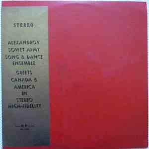Alexandrov Soviet Army Song And Dance Ensemble - Greets Canada & America download free