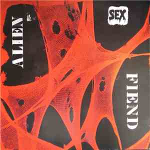 Alien Sex Fiend - Who's Been Sleeping In My Brain download mp3 flac