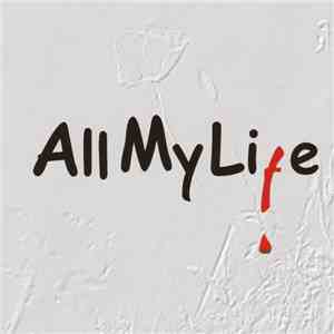 All My Life - All My Life download mp3 flac