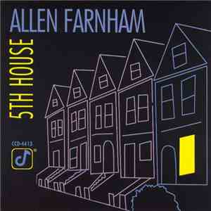 Allen Farnham - 5th House download free