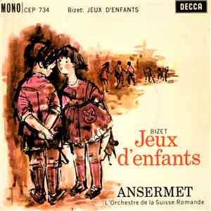 Ansermet, L'Orchestre De La Suisse Romande, Bizet - Jeux D'Enfants download mp3 flac