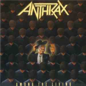 Anthrax - Among The Living download free