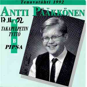 Antti Pääkkönen  - Takapulpetin Tyttö / Pipsa download free