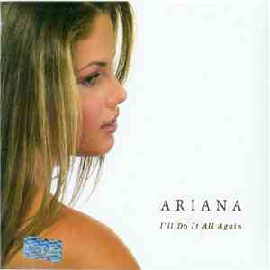 Ariana - I'll Do It All Again download mp3 flac