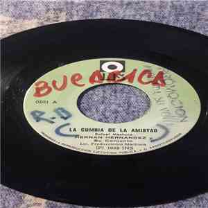 Armando Hernandez Y Su Conjunto - La cumbia de la amistad / Loco por tu culpa download free
