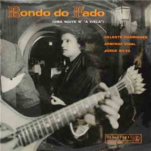 Arminda Vidal, Jorge Silva , Celeste Rodrigues - Ronda do Fado- Uma Noite n'A Viela download mp3 flac