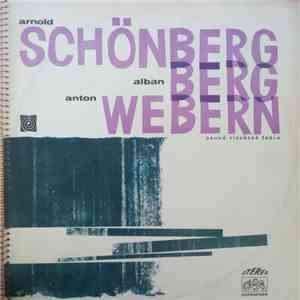 Arnold Schönberg / Alban Berg / Anton Webern - Druhá Vídeňská Škola download mp3 flac