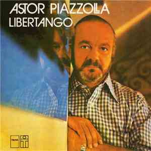 Astor Piazzolla - Libertango download free