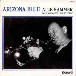 Atle Hammer Sextet With Jon Gordon , Red Holloway - Arizona Blue download free
