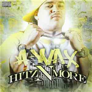 A-Wax - Hitz N More download mp3 flac