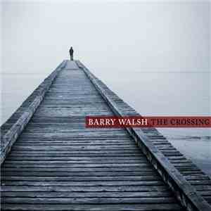 Barry Walsh  - The Crossing download free