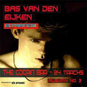 Bas Van Den Eijken - The Cocain Bar download mp3 flac