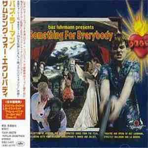 Baz Luhrmann - Something For Everybody download free