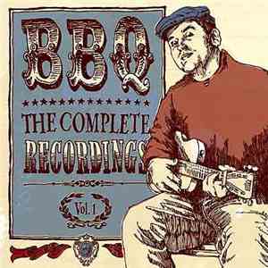BBQ  - The Complete Recordings Vol. 1 download mp3 flac