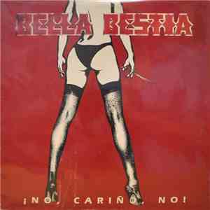 Bella Bestia - ¡No, Cariño, No! download free