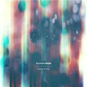 Benjamin Dauer - Burning Of Wine download mp3 flac
