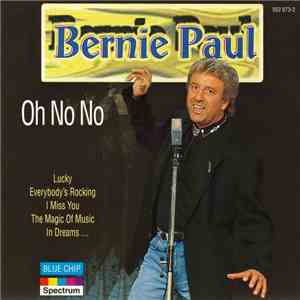 Bernie Paul - Oh No No download mp3 flac