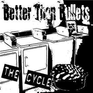Better Than Bullets - The Cycle download mp3 flac