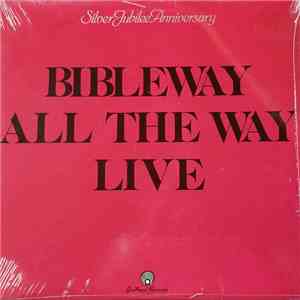 Bibleway - All The Way Live download free