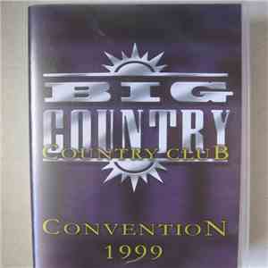Big Country - Country Club Convention 1999 download mp3 flac
