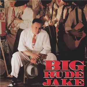 Big Rude Jake - Big Rude Jake download free