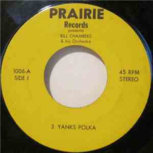 Bill Chambers And His Orchestra - 3 Yanks Polka download mp3 flac
