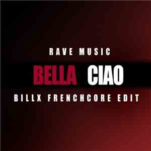 Billx - Bella Ciao (Billx Frenchcore Edit) download mp3 flac