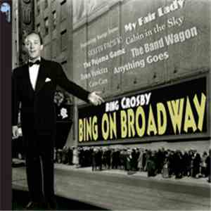Bing Crosby - Bing On Broadway download free