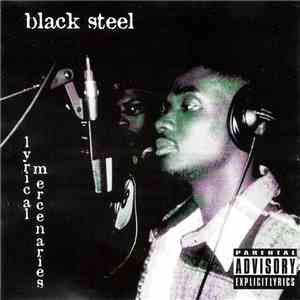 Black Steel  - Lyrical Mercenaries download mp3 flac