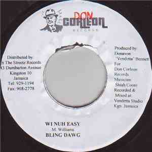 Bling Dawg - Wi Nuh Easy download free