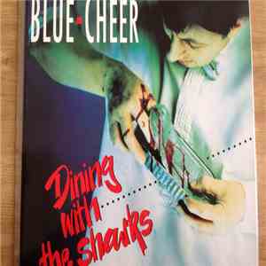 Blue Cheer - Dining With The Sharks download free