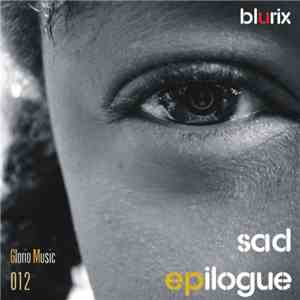 Blurix - Sad Epilogue EP download mp3 flac