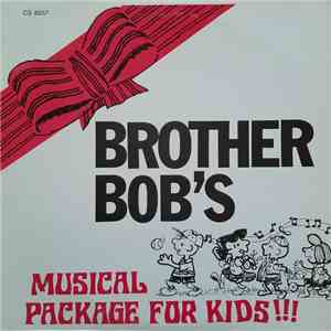 Bob Manderson - Brother Bob's Musical Package For Kids download free