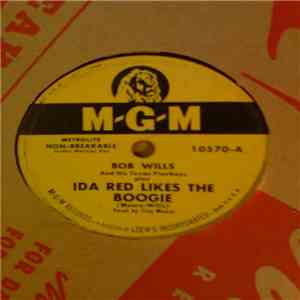 Bob Wills & His Texas Playboys - Ida Red Likes The Boogie / A King Without A Queen download mp3 flac
