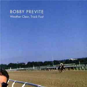 Bobby Previte - Weather Clear, Track Fast download free