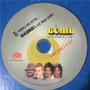 BOMB - Sen Hiç Sevdin Mi? download free
