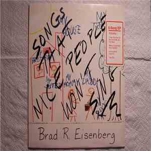 Brad R. Eisenberg - Songs That Nice People Won't Sing download free