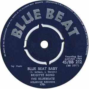 Brigitte Bond, The Bluebeats - Blue Beat Baby / Oh Yeah Baby download mp3 flac