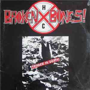 Broken Bones! - Trader In Death download mp3 flac