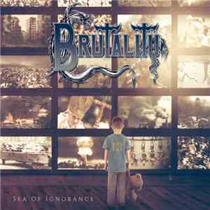 Brutality - Sea Of Ignorance download free