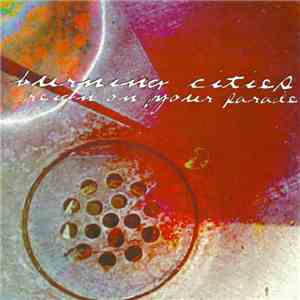 Burning Cities  - Reign on Your Parade download mp3 flac