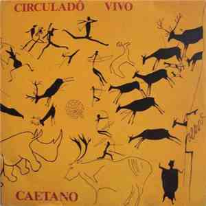 Caetano Veloso - Circuladô Vivo download mp3 flac