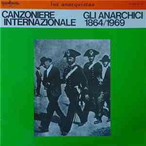 Canzoniere Internazionale - Los Anarquistas (Gli Anarchici: 1864/1969) download free
