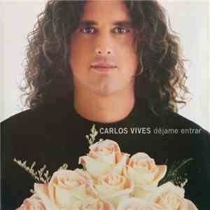 Carlos Vives - Déjame Entrar download mp3 flac