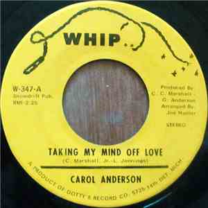 Carol Anderson - Taking My Mind Off Love / I'm Not Worried download free