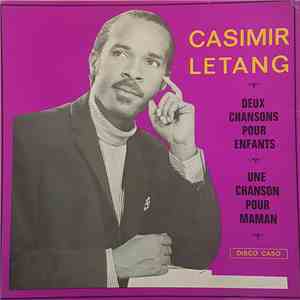 Casimir Létang - Deux Chansons Pour Enfants / Une Chanson Pour Maman download mp3 flac